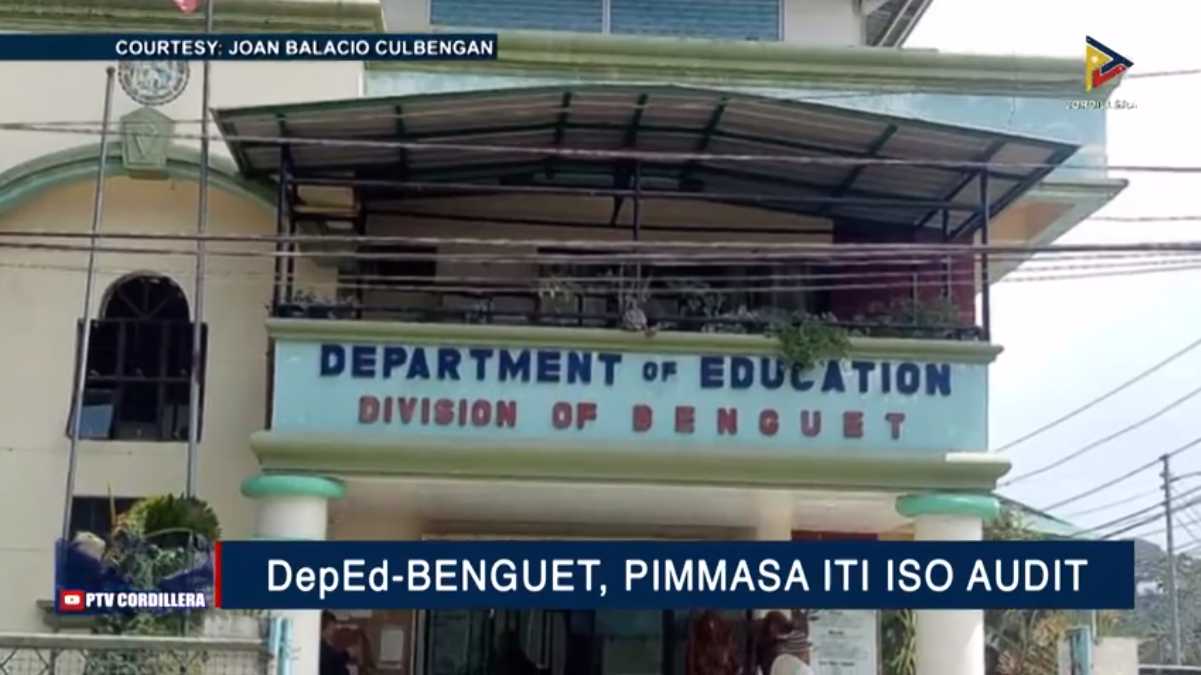 DepEd-Benguet, Pimmasa Iti ISO Audit - PTV News