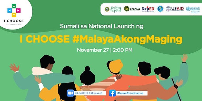 ‘I CHOOSE’ #MalayaAkongMaging joint campaign for Filipino adolescents launched